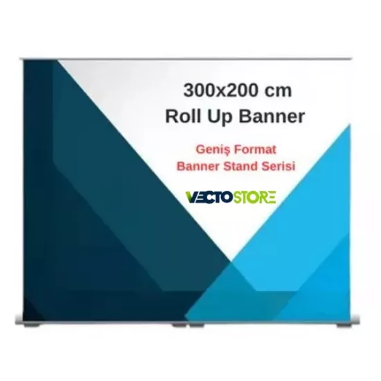 Roll Up Banner 300x200 cm Geniş Format Serisi Baskı ve Tasarım Dahil 